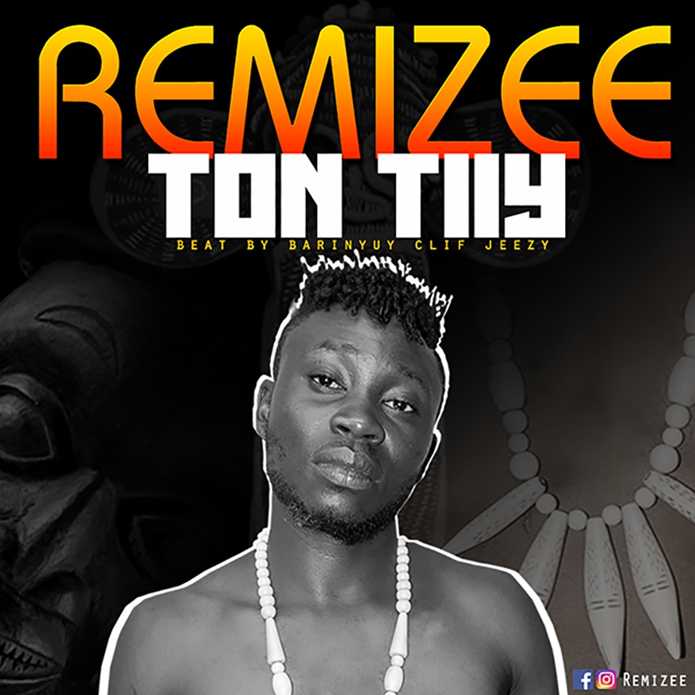 Remizee – Ton Tiiy – July 23rd. 2019