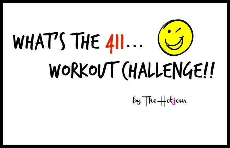 Workout Challenge – What’s the 411 – 2014